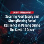 Securing Food Supply and Strengthening Social Resilience in Penang during the Covid-19 Crisis