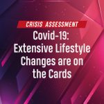 Covid-19: Extensive Lifestyle Changes are on the Cards